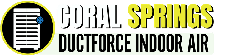 Coral Springs DuctForce Indoor Air